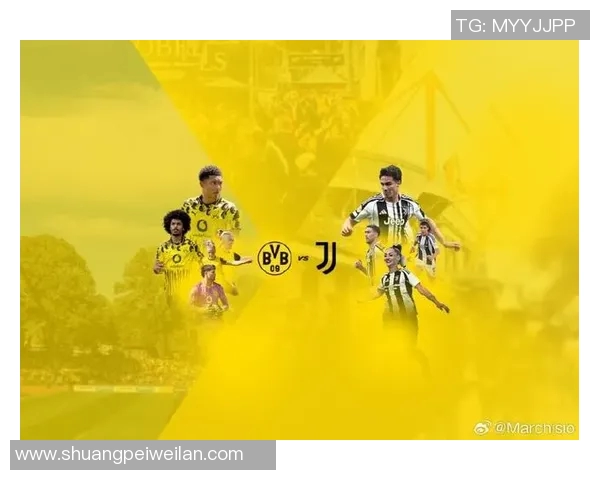 尤文图斯与多特蒙德精彩对决集锦回顾与分析 尤文图斯与多特蒙德精彩对决集锦回顾与分析